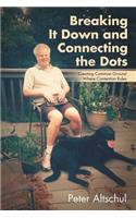 Breaking It Down and Connecting the Dots