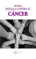 Primera Batalla Contra el Cancer