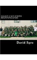 F.I.G.H.T. C.U.T. With Beginning Knife