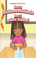 Rosa Es Una Buena Estudiante / Rosa Is a Good Student