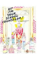 Hi! I'm Your School Counselor!