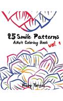 25 Smile Patterns: Adult Coloring Book Volume 1: Adult Activity Book