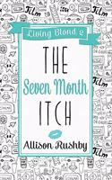 Seven Month Itch