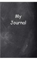 My Journal Chalkboard Design: (Notebook, Diary, Blank Book)