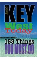 Key West TODAY: The Very Best 153 Things You Must Do