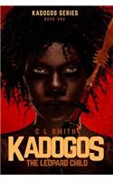 The Leopard Child: (Kadogos)