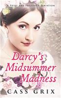 Darcy's Midsummer Madness