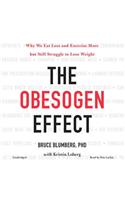 The Obesogen Effect Lib/E