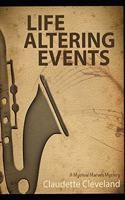 Life Altering Events: A Mystical Marvels Mystery