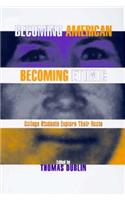 Becoming American Becoming Ethnic