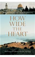 How Wide the Heart