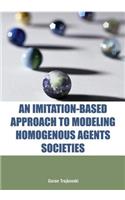 An Imitation-Based Approach to Modeling Homogenous Agents Societies