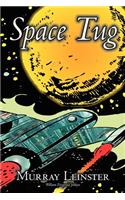 Space Tug by Murray Leinster, Science Fiction, Adventure