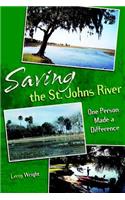 Saving the St. Johns River: One Person Made a Difference