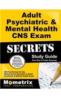 Adult Psychiatric & Mental Health CNS Exam Secrets Study Guide