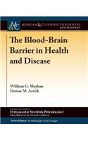 Blood-Brain Barrier in Health and Disease