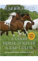 A Good Horse Is Never a Bad Color
