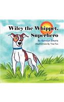 Wiley the Whippet, Superhero