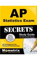 AP Statistics Exam Secrets Study Guide: AP Test Review for the Advanced Placement Exam