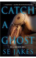 Catch a Ghost