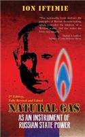 Natural Gas as an Instrument of Russian State Power: (English)