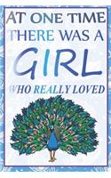 At One Time There Was A Girl Who Really Loved