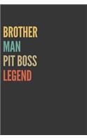 Brother Man Pit Boss Legend Notebook