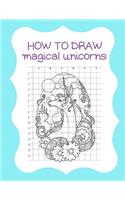 How to Draw Magical Unicorns
