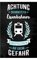 Eisenbahner: Punktiertes Notizbuch für Eisenbahner - 6 x 9 Zoll, ca. A5 -100 Seiten - Dot-Grid - Notizbuch für die Arbeit oder Freizeit