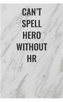 Can't Spell Hero Without HR