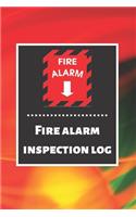 Fire alarm inspection log: Fire Alarm Journal- Fire Register Log Book - Fire Alarm Service & Inspection Book- Fire Safety Register - Fire Incident & Prevention Log Book