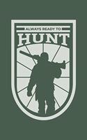 Hunting Season: Calendar 2020 Weekly Planner & Organizer (6x9 Inches) with 120 Pages