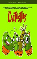 Las Suculentas Aventuras de Los Cactustus