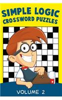 Simple Logic Crossword Puzzles Volume 2