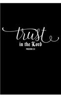 Trust In the Lord Always: Portable Christian Journal: 6"x9" Journal Notebook with Christian Quote: Inspirational Gifts for Religious Men & Women (Christian Journal)