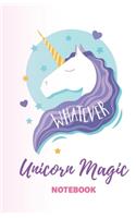 Unicorn Magic Notebook: Cute Funny Girls Journal for Little Princess (5.5 x 8.5) - 80 ruled lined pages mini book for kids