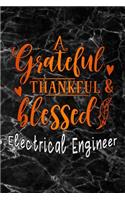 grateful thankful & blessed Electrical engineer
