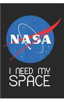 NASA I need my space: NASA logo I need my space Journal/Notebook Blank Lined Ruled 6x9 100 Pages