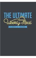 The Ultimate Weekly Meal Planner & Journal