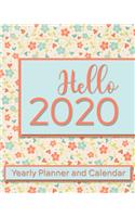 Hello 2020 Yearly Planner and Calendar: Coral and Teal Floral 2020 Planner Including Month-at-a-Glance, Daily To-Do's, Weekly Gratitudes, 2020 Reflections, and More!