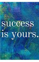 Success is Yours