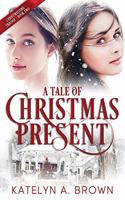 Tale of Christmas Present: A Time-Travel Novel