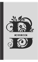 B Notebook letter: small lined initial monogram alphabet letter Notebook / Travel Journal to write in (6'' x 9'') 120 pages