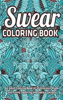 Swear Coloring Book: An Adult Coloring Book of 50 Hilarious, Rude and Funny Swearing and Sweary Designs: (Vol.1)