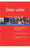 Gear cutter RED-HOT Career Guide; 2570 REAL Interview Questions