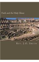 Faith and the Holy Ghost