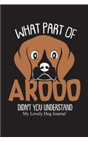 What Part of Aroo Lovely Dog Lined Journal: Beagle Dog Gift Idea Journal Notebook & Diary