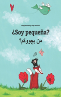 Soy pequeña? من بچووکم؟: Libro infantil ilustrado español-kurdo/sorani (Edición bilingüe)(Libros Bilingües (Español-Kurdo (Sorani)) de Philipp Winterberg)