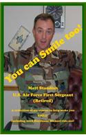 You can Smile too!: A collection of my stories to help make you SMILE!