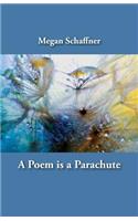 Poem is a Parachute